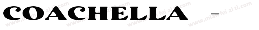 COACHELLA 字体字体转换